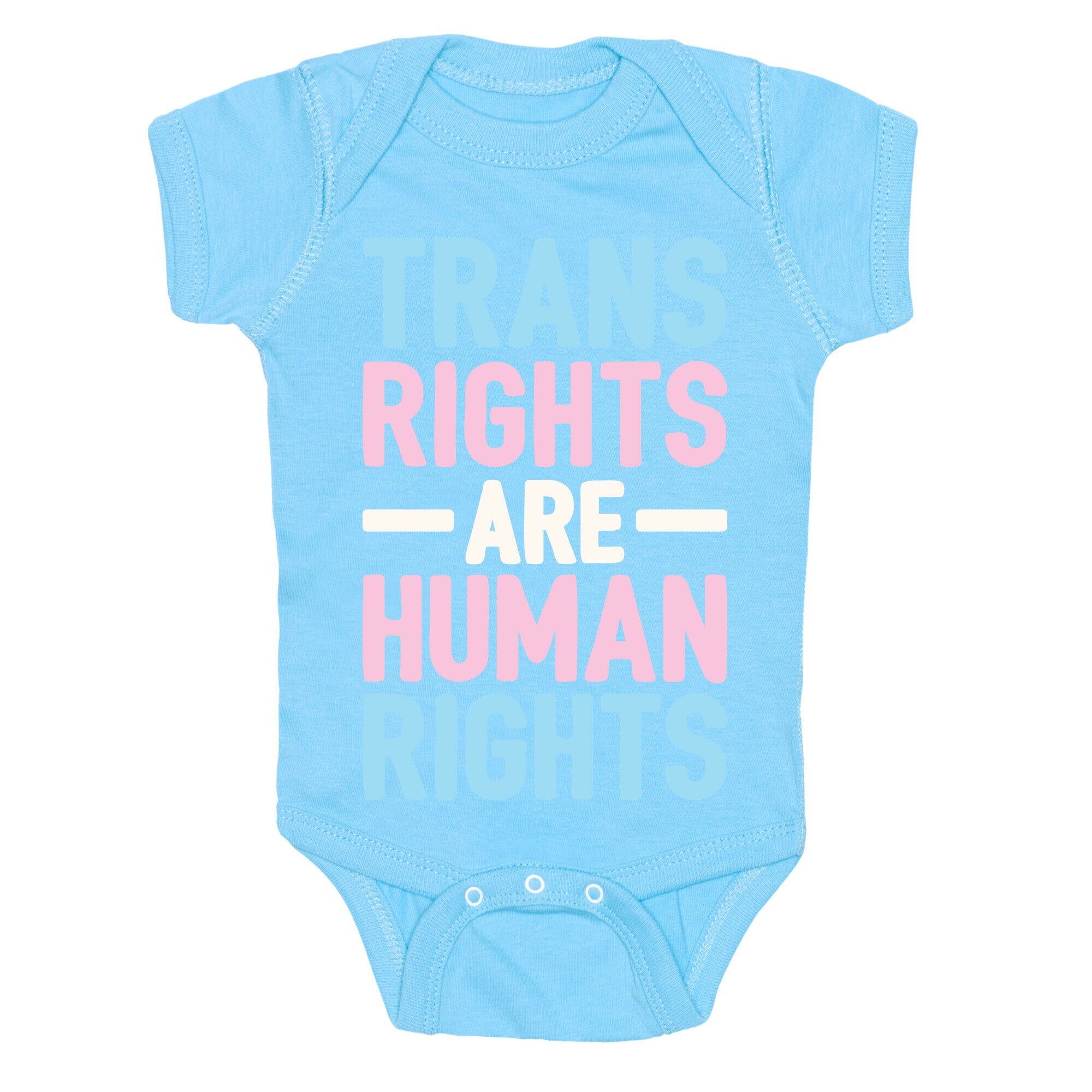 Trans Rights Are Human Rights Baby One Piece